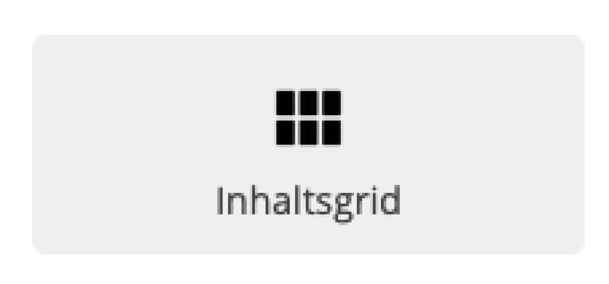 Button Inhaltsgrid mit Icon
