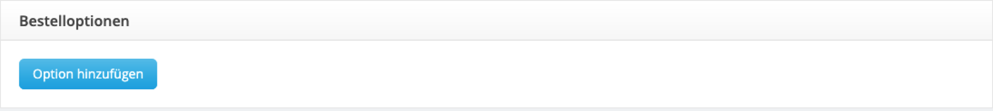 Button um Bestelloptionen hinzuzufügen